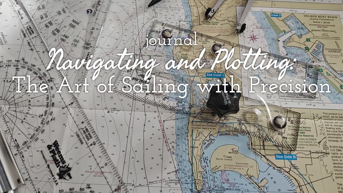 Navigating and Plotting: The Art of Sailing with Precision