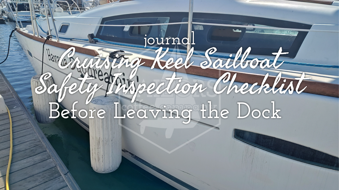 Cruising Keel Sailboat Safety Inspection Checklist Before Leaving the Dock