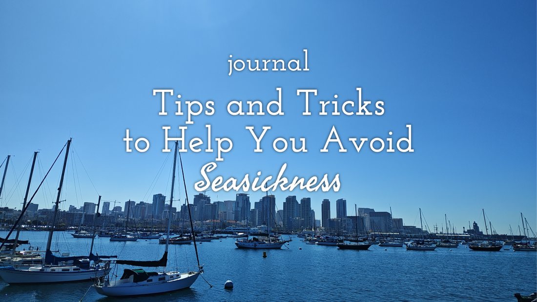 Tips and Tricks to Help You Avoid Seasickness