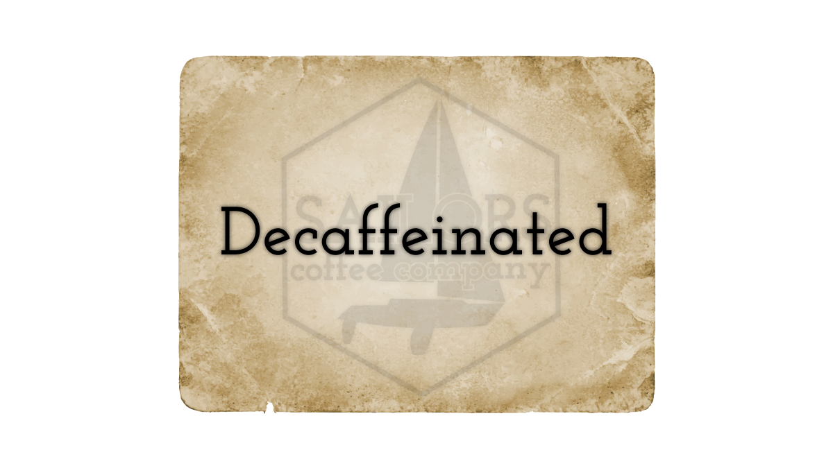 Decaffeinated