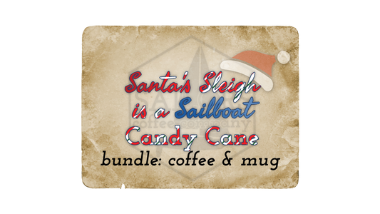 Santa's Sleigh is a Sailboat Candy Cane bundle: coffee & mug