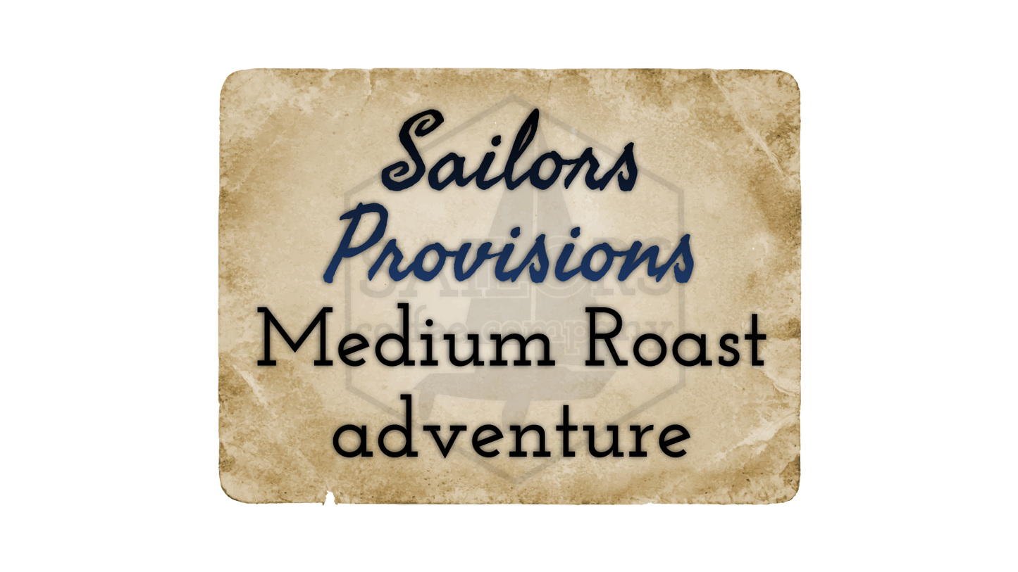 Sailors Provisions: Medium Roast Adventure