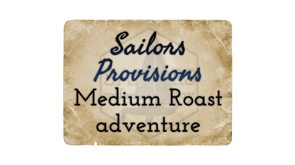 Sailors Provisions: Medium Roast Adventure