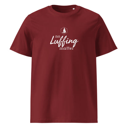 Unisex organic cotton t-shirt (No Luffing matter)