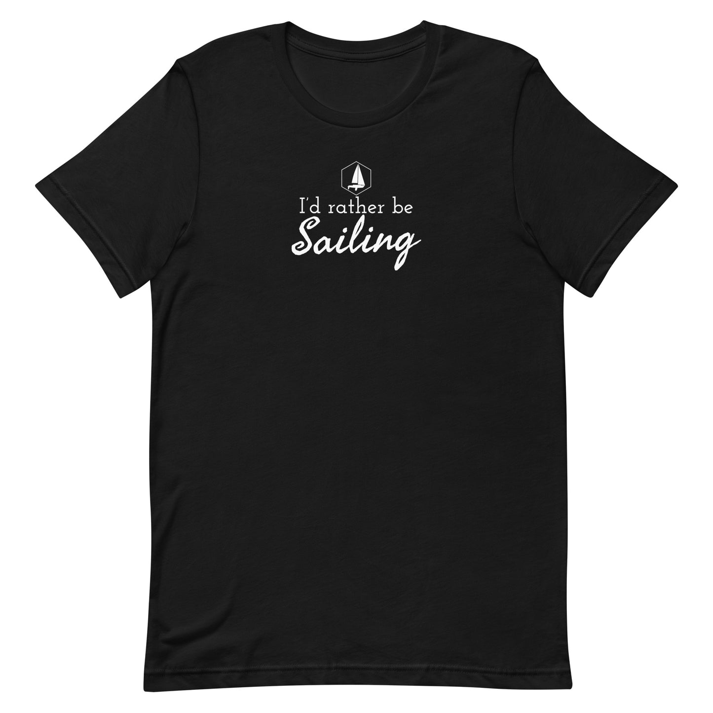 Unisex t-shirt (I'd Rather Be Sailing)