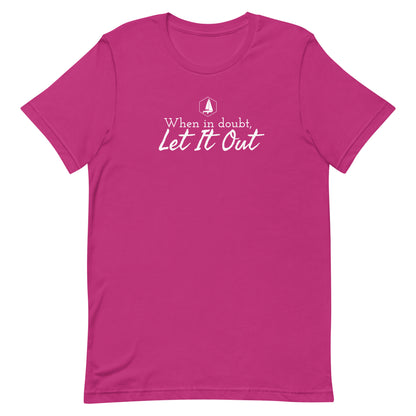 Unisex t-shirt (When in doubt, let it out)