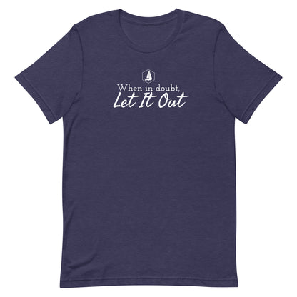 Unisex t-shirt (When in doubt, let it out)