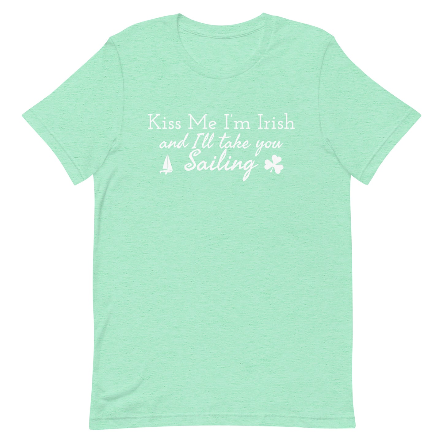 Unisex t-shirt (Kiss Me I'm Irish)