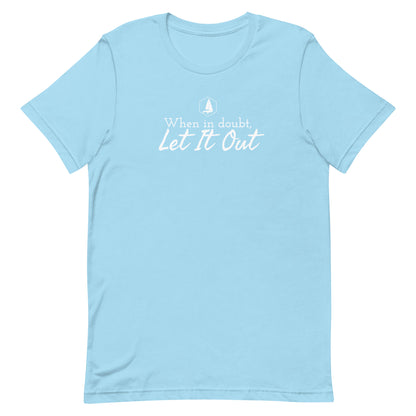 Unisex t-shirt (When in doubt, let it out)