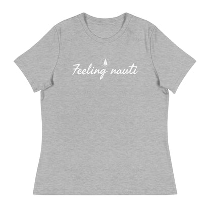 Women's Relaxed T-Shirt (Feeling nauti)