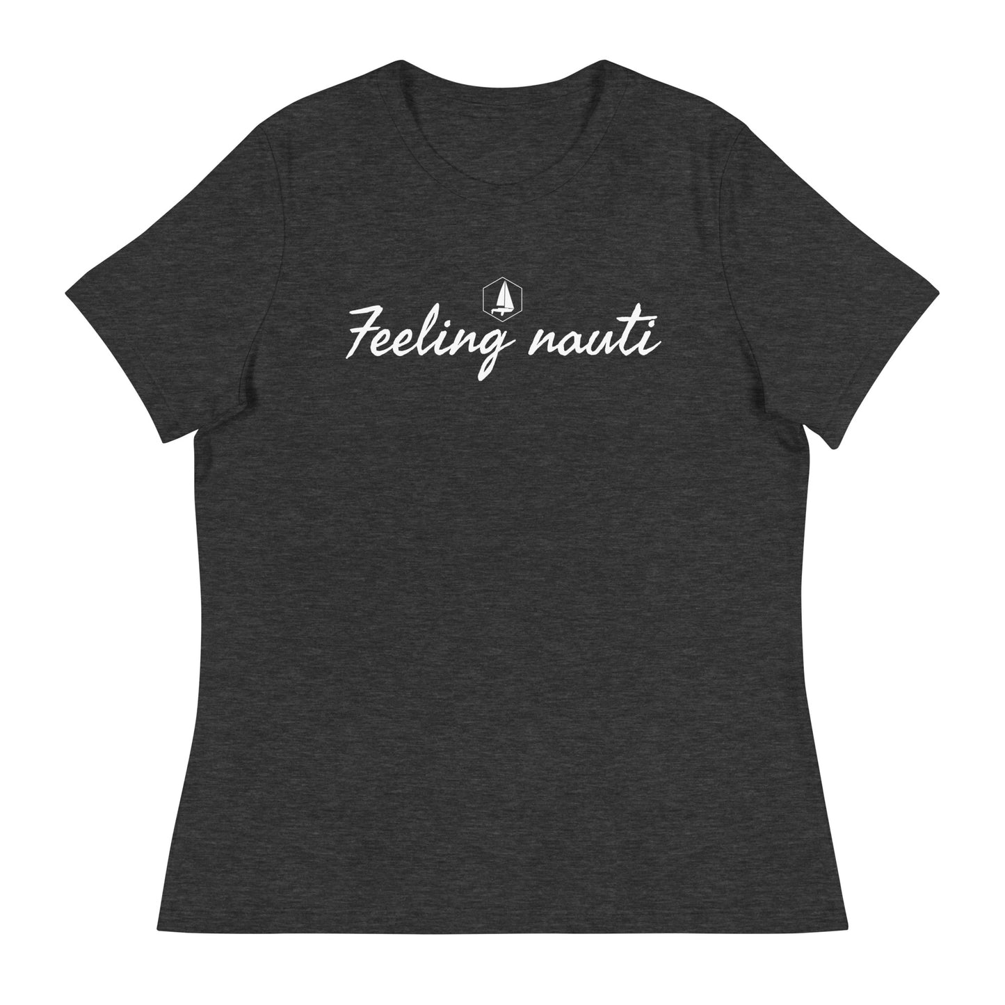 Women's Relaxed T-Shirt (Feeling nauti)