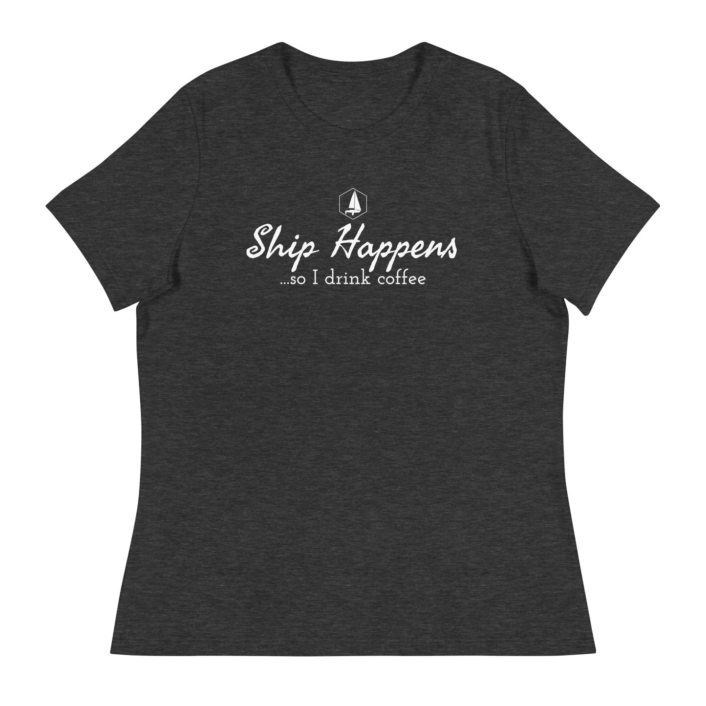 Women's Relaxed T-Shirt (Ship Happens)