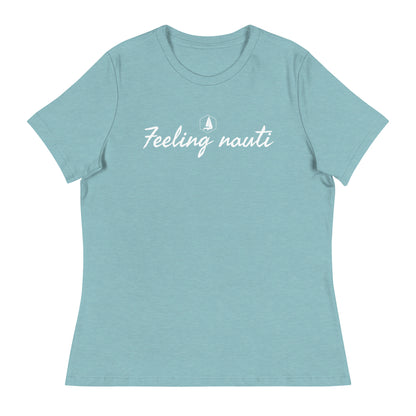 Women's Relaxed T-Shirt (Feeling nauti)