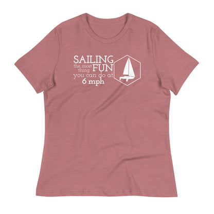 Women's Relaxed T-Shirt ( Most fun at 6 mph )