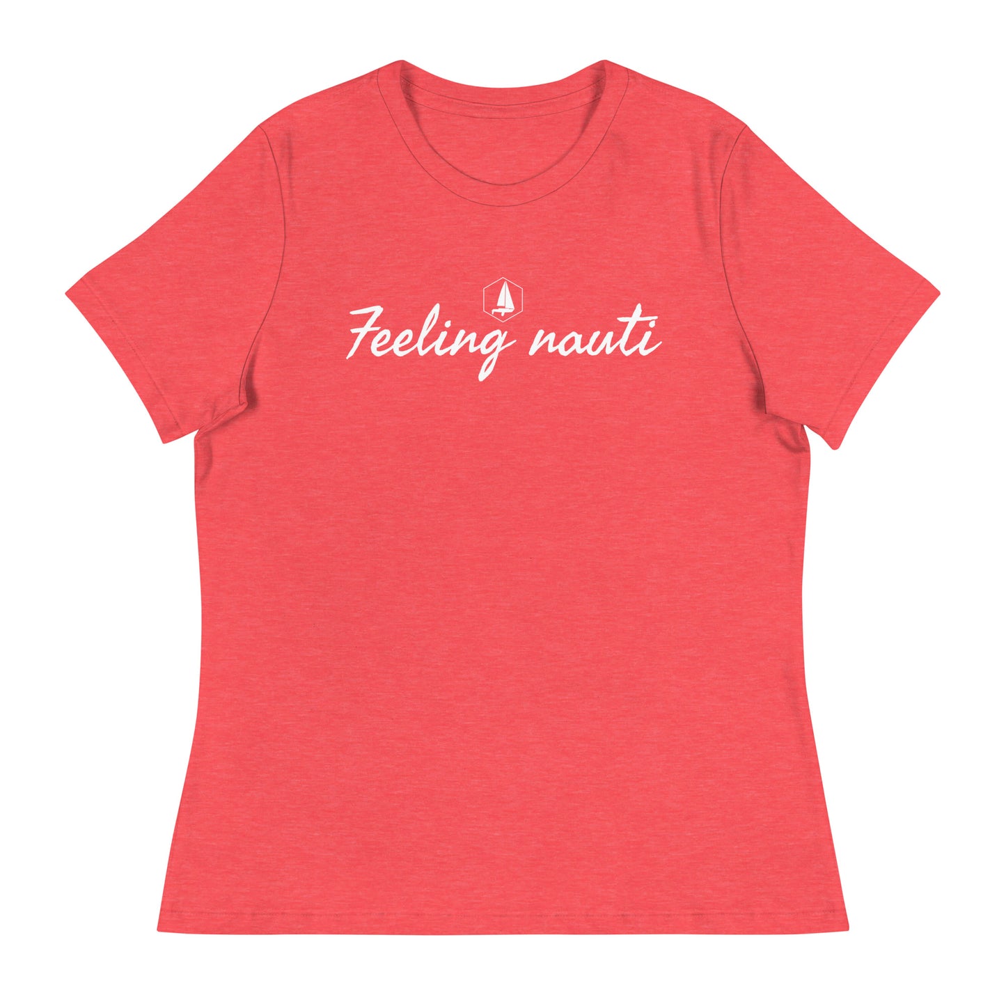 Women's Relaxed T-Shirt (Feeling nauti)